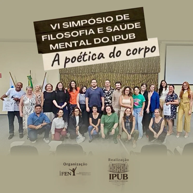 VI Simpósio de filosofia e saúde mental do IPUB - RJ